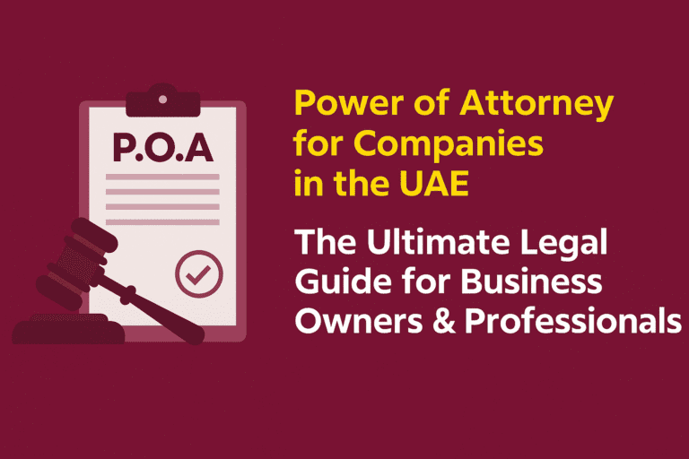 Professional guide image explaining power of attorney for business setup in UAE, targeting entrepreneurs, startup founders, and company owners aged 25–55 looking for legal translation and corporate authorization services